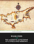 The Medieval Kingdoms of Cyprus and Armenia