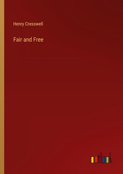 Fair and Free