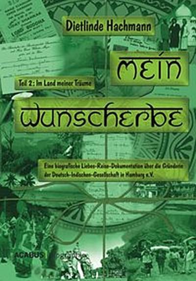 Mein Wunscherbe. Teil 2: Im Land meiner Träume