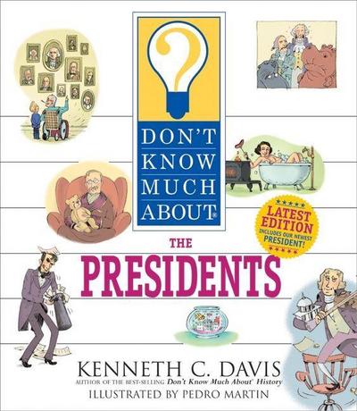 Don’t Know Much about the Presidents