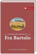 Die kulinarischen Abenteuer des Fra Bartolo