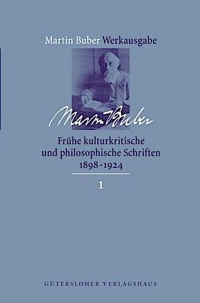 Frühe kulturkritische und philosophische Schriften (1891-1924)