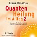 Quantenheilung im Alltag 2
