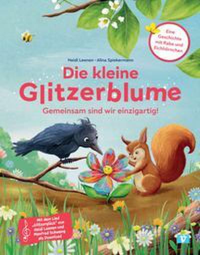 Die kleine Glitzerblume. Bilderbuch