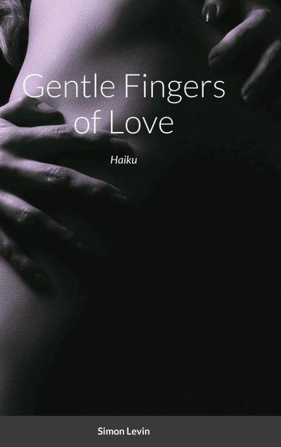 Gentle Fingers of Love