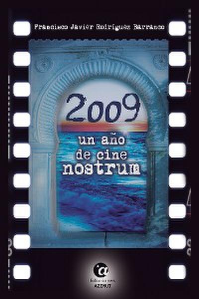 2009, un año de CINE NOSTRUM