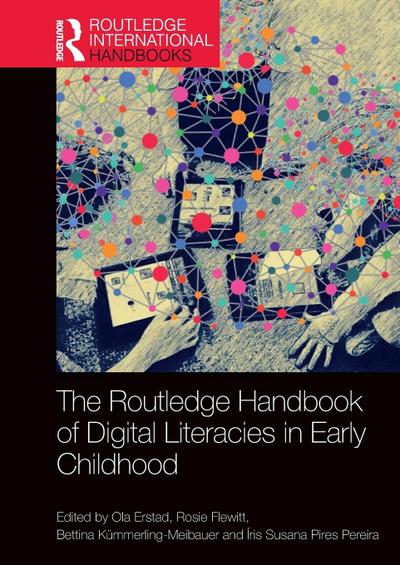 The Routledge Handbook of Digital Literacies in Early Childhood