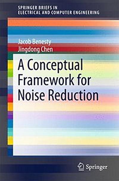 A Conceptual Framework for Noise Reduction