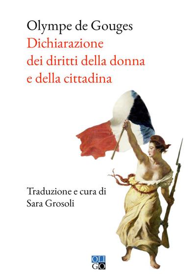 Gouges, O: Dichiarazione dei diritti della donna e della cit