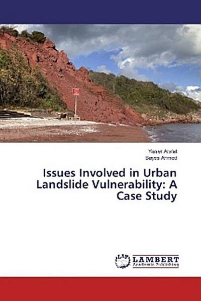 Issues Involved in Urban Landslide Vulnerability: A Case Study