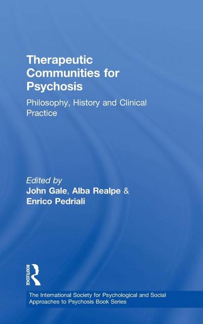 Therapeutic Communities for Psychosis