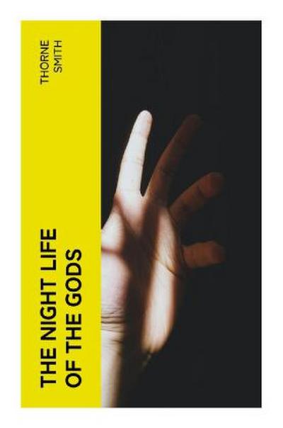 The Night Life of the Gods