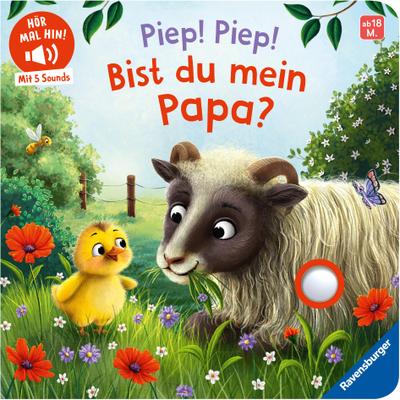 Hör mal hin - Piep! Piep! Bist du mein Papa?