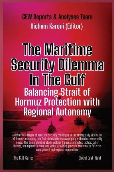 The Maritime Security Dilemma In The Gulf