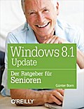 Windows 8.1 Update - Der Ratgeber für Senioren - Günter Born