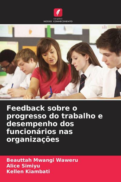 Feedback sobre o progresso do trabalho e desempenho dos funcionários nas organizações