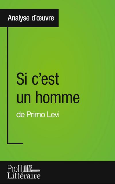 Si c’est un homme de Primo Levi (Analyse approfondie)