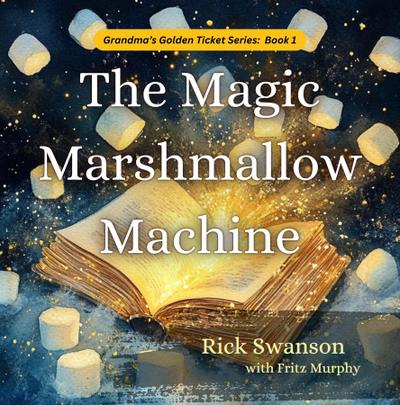 The Magic Marshmallow Machine