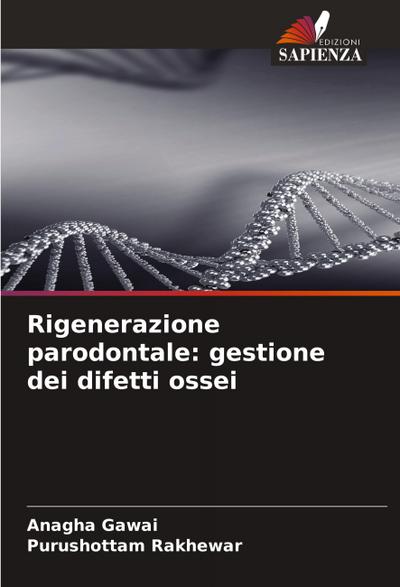 Rigenerazione parodontale: gestione dei difetti ossei