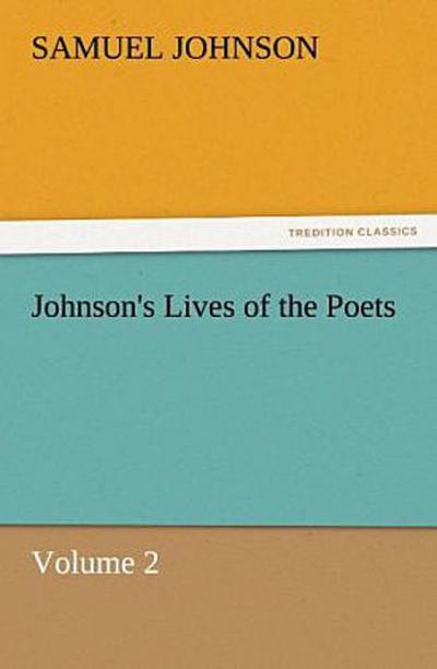 Johnson’s Lives of the Poets - Volume 2