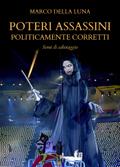 Poteri assassini politicamente corretti