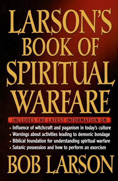 Larson’s Book of Spiritual Warfare