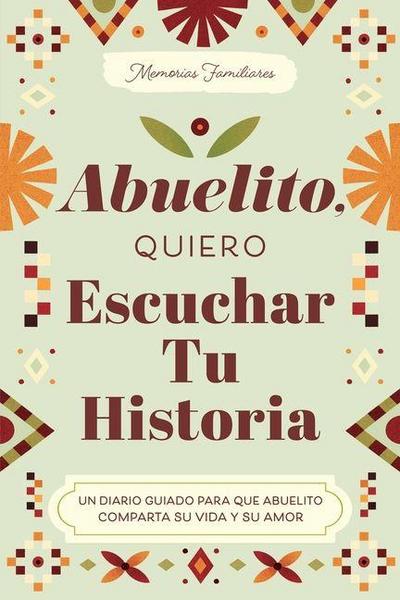 Abuelito, Quiero Escuchar Tu Historia