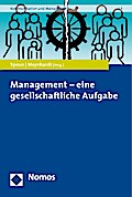 Management - eine gesellschaftliche Aufgabe