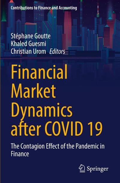 Financial Market Dynamics after COVID 19