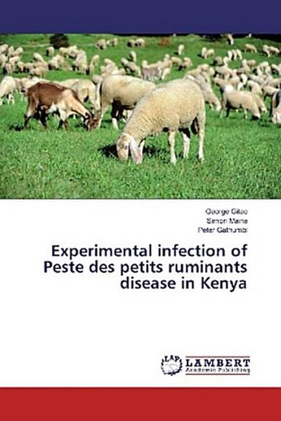 Experimental infection of Peste des petits ruminants disease in Kenya