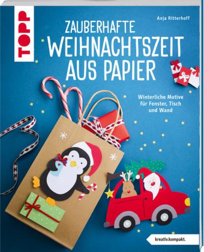Zauberhafte Weihnachtszeit aus Papier (kreativ.kompakt.)