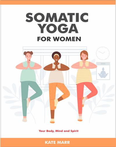 Somatic Yoga For Women