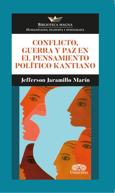 Conflicto, guerra y paz en el pensamiento político kantiano