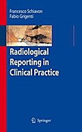 Radiological Reporting in Clinical Practice