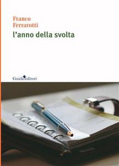 L’anno della svolta