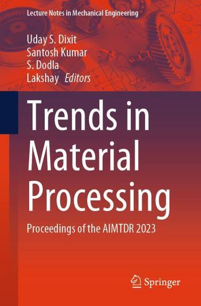 Trends in Material Processing