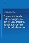 Chemisch-technische Untersuchungsmethoden der Gross-Industrie, der Versuchsstationen und Handelslaboratorien