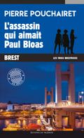 L’assassin qui aimait Paul Bloas