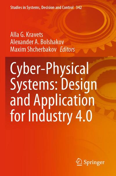 Cyber-Physical Systems: Design and Application for Industry 4.0