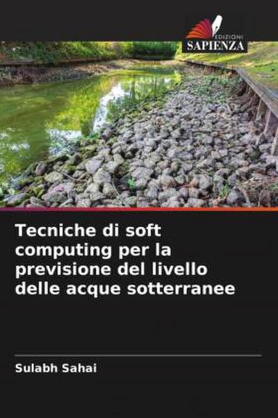 Tecniche di soft computing per la previsione del livello delle acque sotterranee