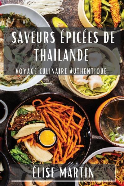 Saveurs Épicées de Thaïlande