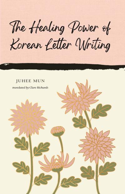 The Healing Power of Korean Letter Writing