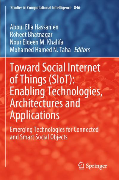 Toward Social Internet of Things (SIoT): Enabling Technologies, Architectures and Applications
