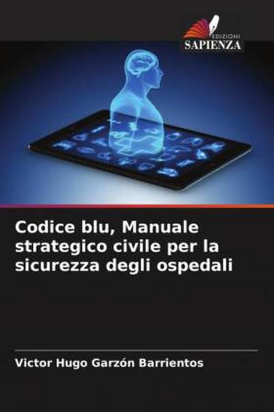 Codice blu, Manuale strategico civile per la sicurezza degli ospedali