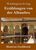 Erzählungen von der Alhambra (Großdruck)