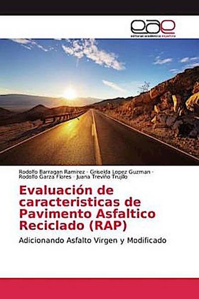 Evaluación de caracteristicas de Pavimento Asfaltico Reciclado (RAP)