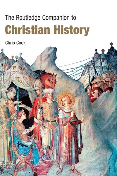 The Routledge Companion to Christian History