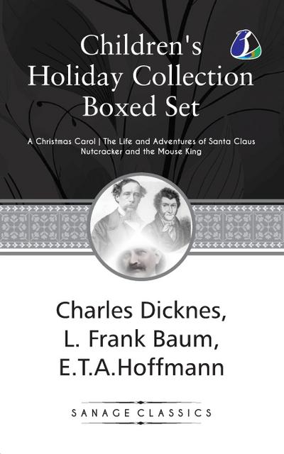 Children’s Holiday Collection Boxed Set (A Christmas Carol, The Life and Adventures of Santa Claus, Nutcracker and the Mouse King) Set of 3 Books [Paperback]