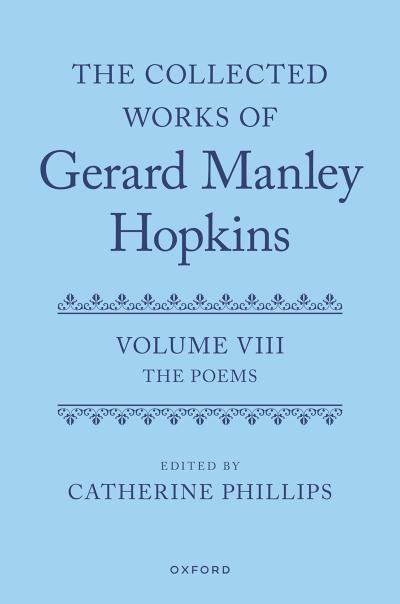 The Collected Works of Gerard Manley Hopkins