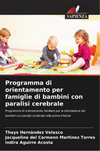 Programma di orientamento per famiglie di bambini con paralisi cerebrale